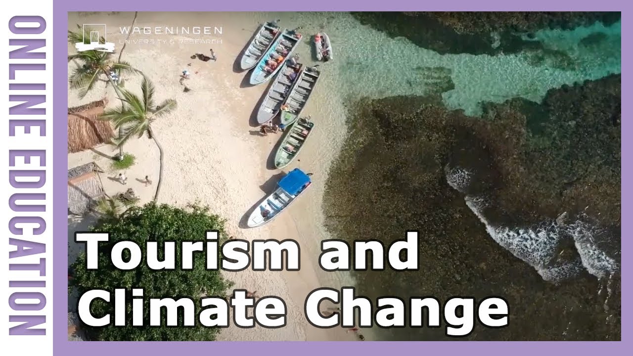 Tourism and Climate Change | WUR MOOC on EdX