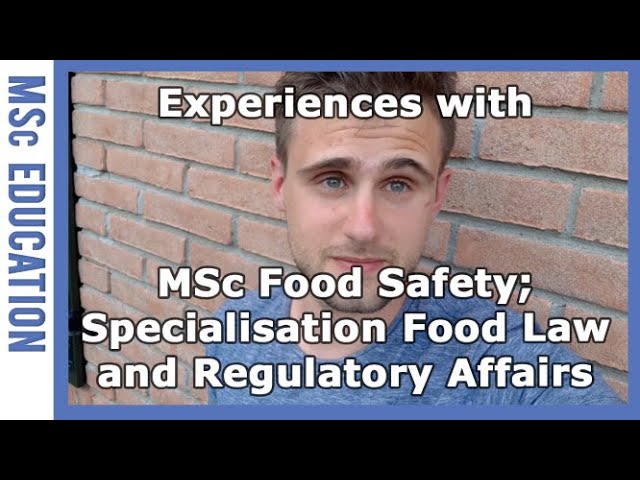 Personal experience of a current student of MSc Food Law and Regulatory Affairs | WURtube