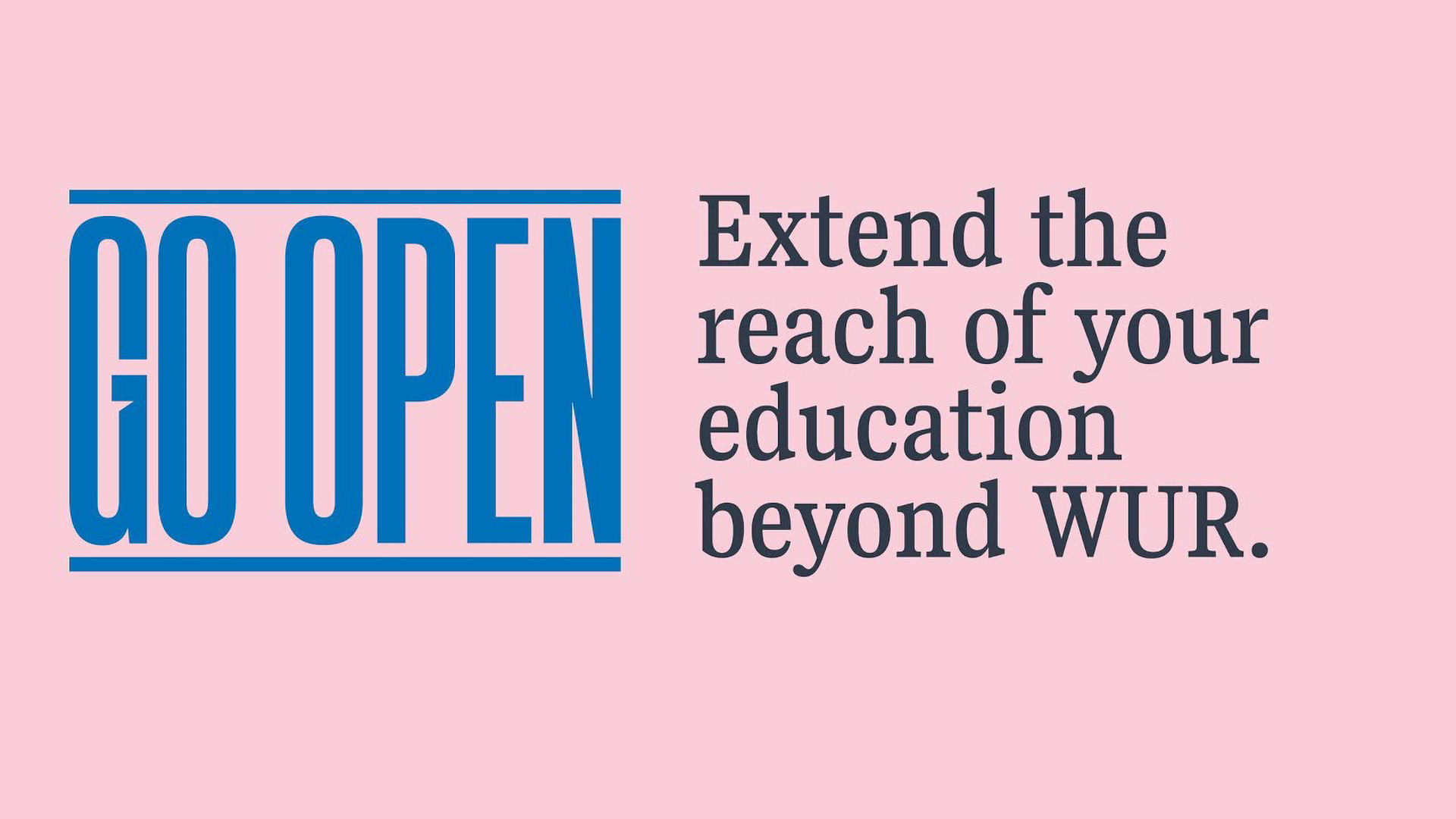 Go Open with Your Education at WUR
